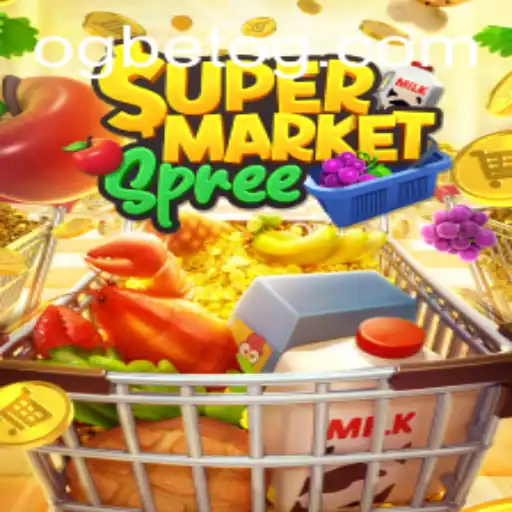 Explore SupermarketSpree: A Comprehensive Guide with Ogbet